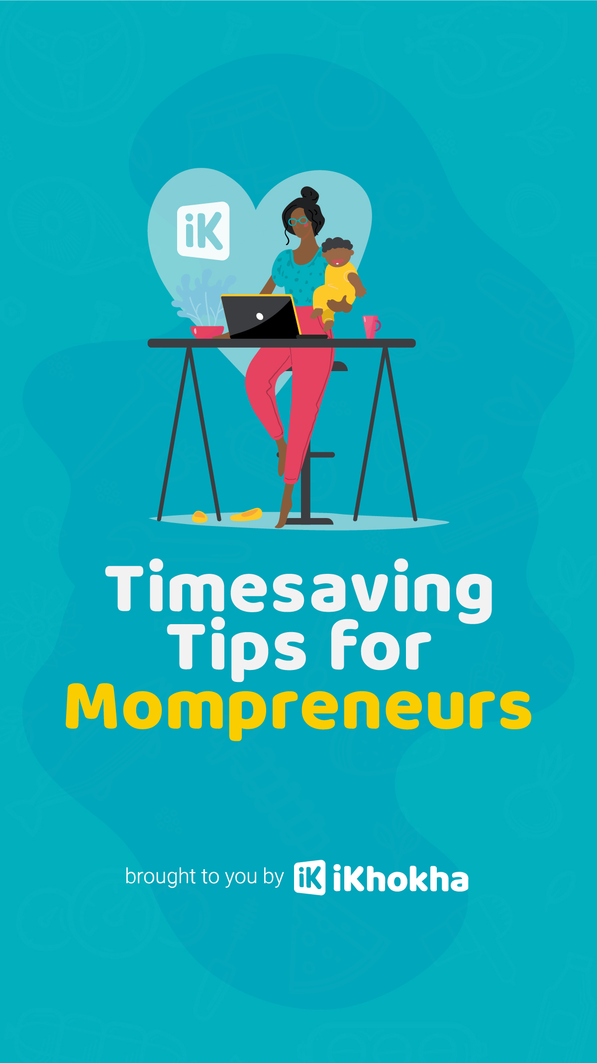 Time saving tips for mompreneures 